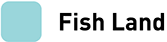 Fish Land